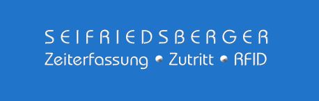 Seifriedsberger - Zeiterfassung - Zutritt - RFID